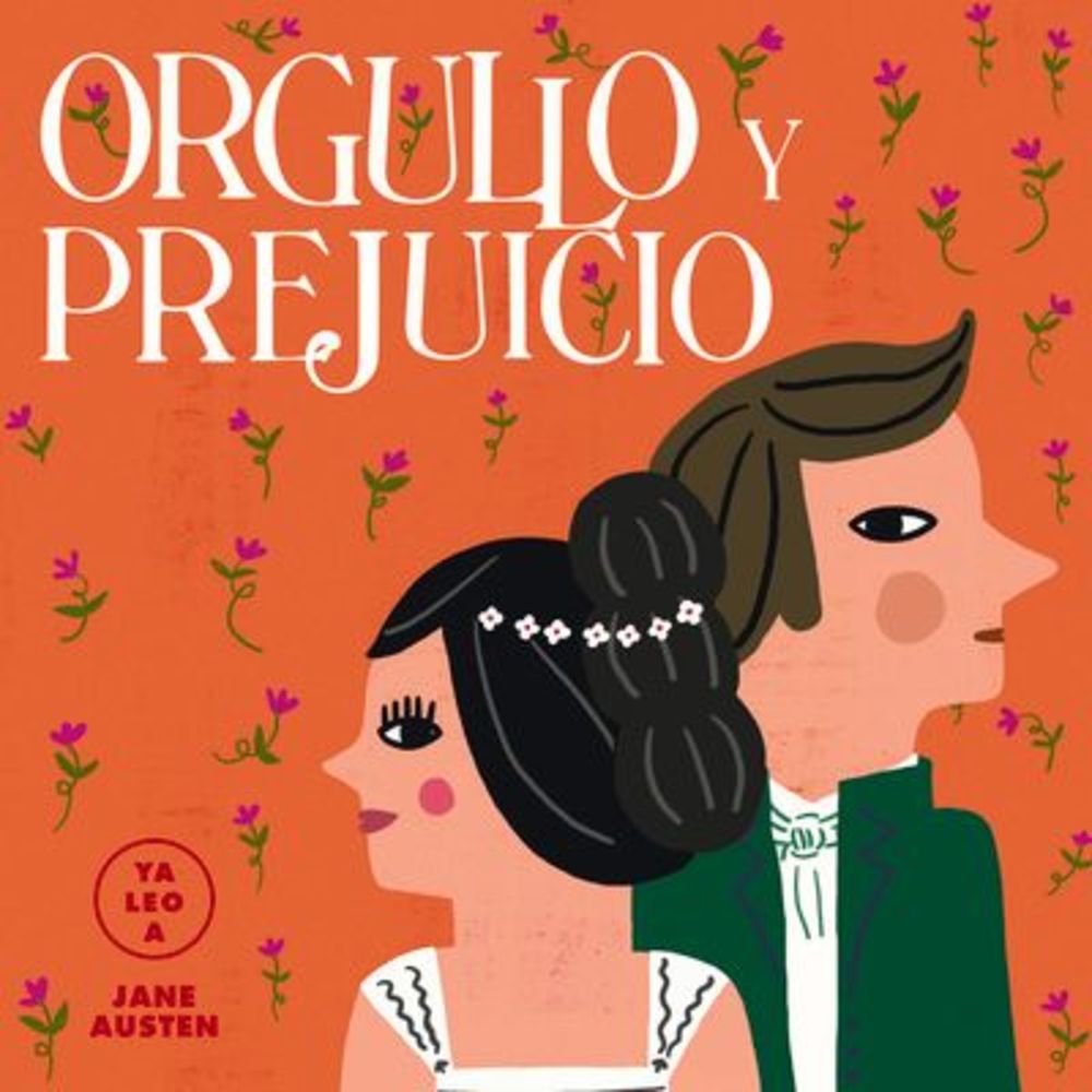 Orgullo Y Prejuicio -- Jane Austen